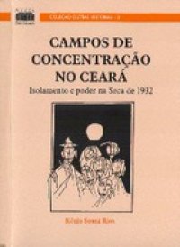 CAMPOS_DE_CONCENTRACAO_NO_CEARA_1297422779P