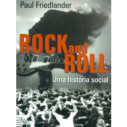 Rock and roll uma história social
