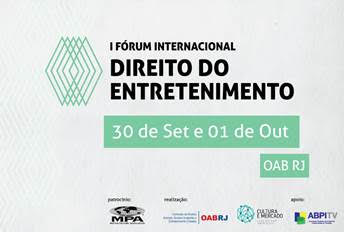 I Fórum Internacional de Direito do Entretenimento