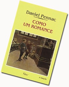 “Como um romance”, de Daniel Pennac. CLIQUE PARA COMPRAR O LIVRO.