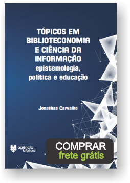 Tópicos em Biblioteconomia e Ciência da Informação: epistemologia, política e educação